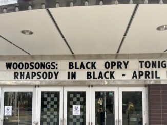 Marquee at the Lyric Theater, which reads "Woodsongs: Black Opry Tonight"